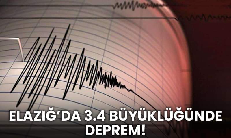 Elazığ’da 3.4 Büyüklüğünde Deprem!