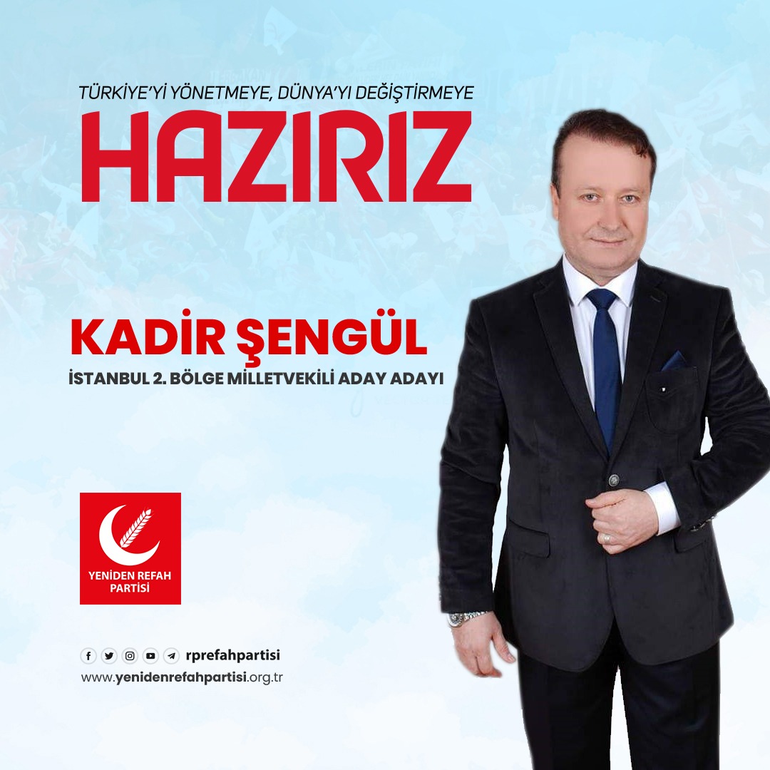 Yeniden Refah İstanbul 2. Bölge Aday Adayı kadir Şengül seçim gezilerine devam ediyor.