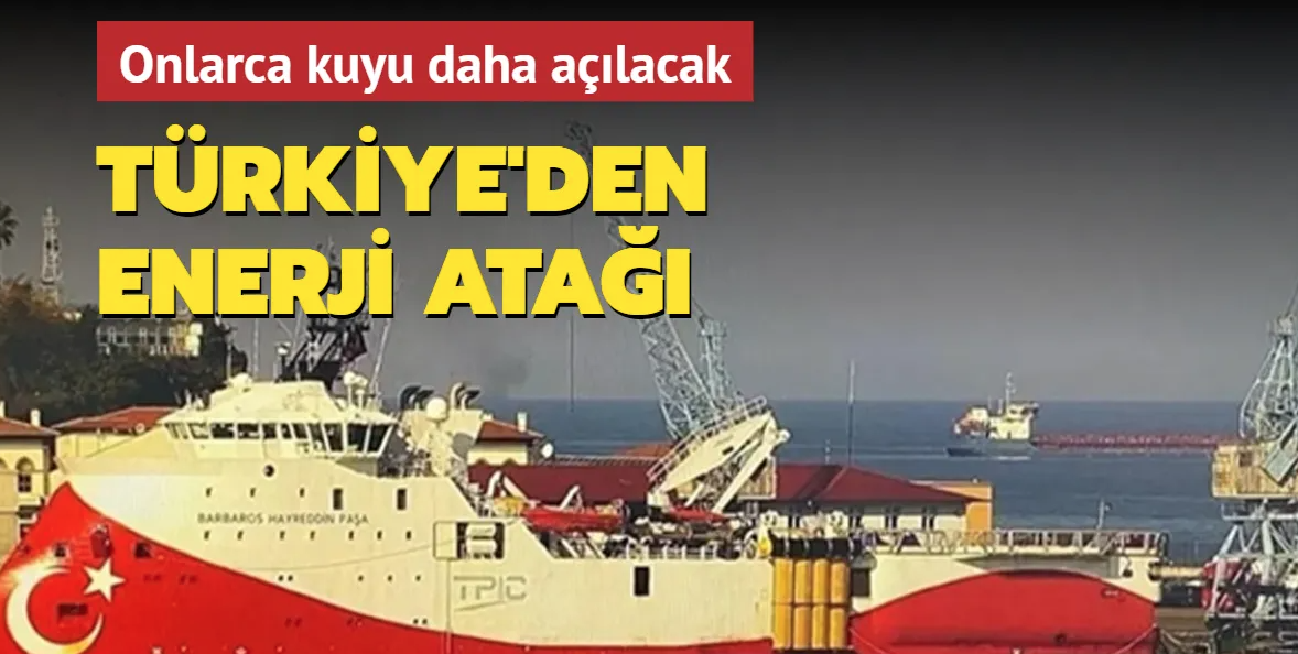 Türkiye’den enerji atağı