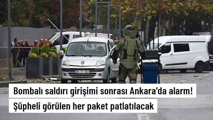 Bombalı saldırı girişimi sonrası Ankara’da alarm