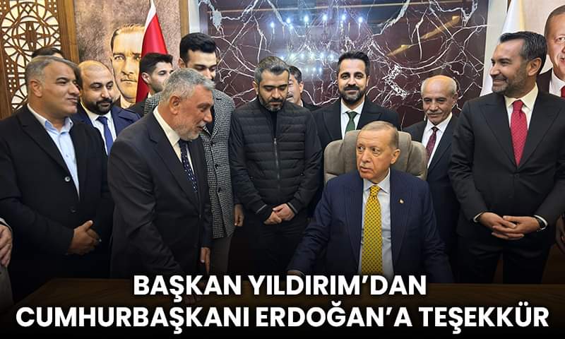Elazığ Ak Parti İl Başkanı Başkan Yıldırım’dan Cumhurbaşkanı Erdoğan’a Teşekkür