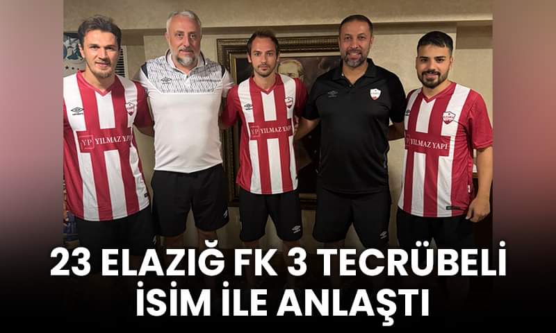 23 Elazığ FK 3 Tecrübeli İsim İle Anlaştı