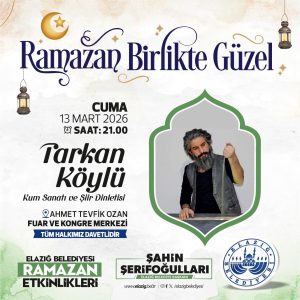 ELAZIĞ’DA RAMAZAN BU AKŞAM BİR BAŞKA GÜZEL