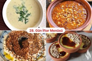 Ramazan’ın 28. Gününde İftar Menüsü