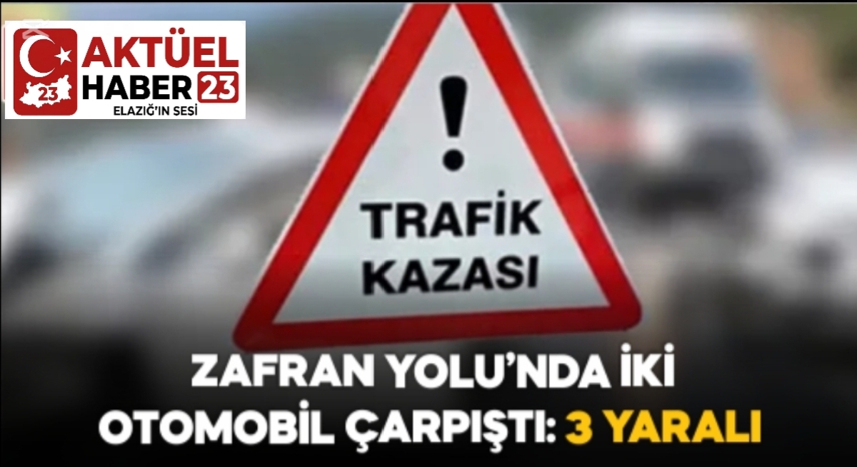 Zafran Yolu’nda İki Otomobil Çarpıştı: 3 Yaralı