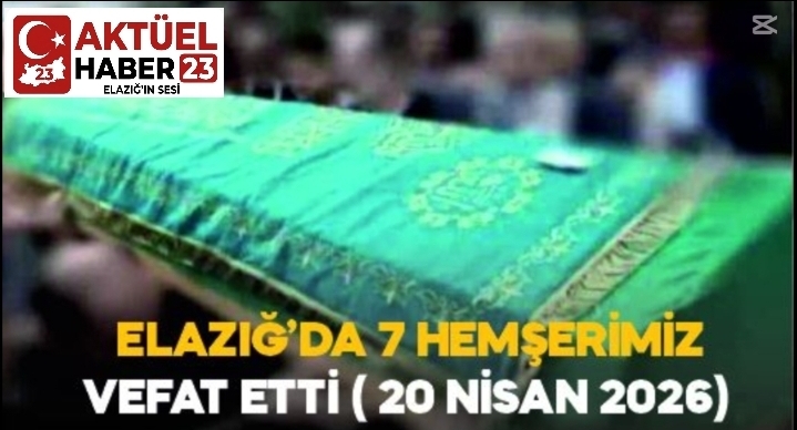 Elazığ’da  7 hemşerimiz vefat  etti