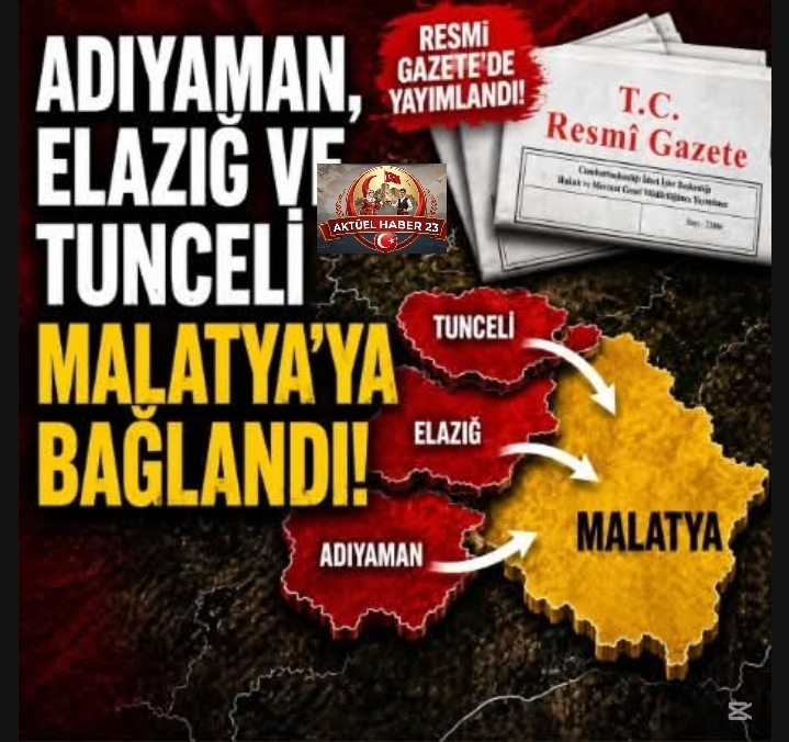 Adıyaman Elazığ Tunceli Malatya ya Baglandi