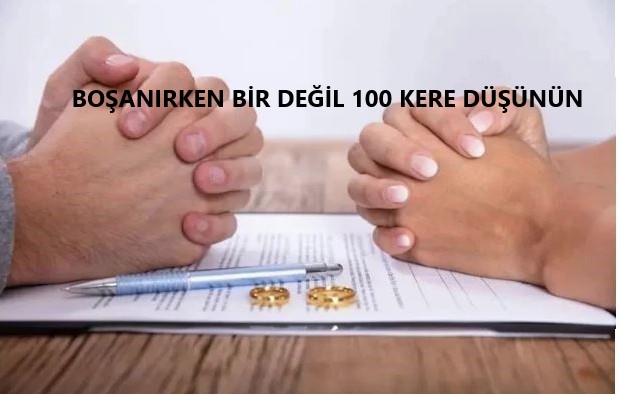 BOŞANIRKEN BİR DEĞİL 100 KERE DÜŞÜNÜN