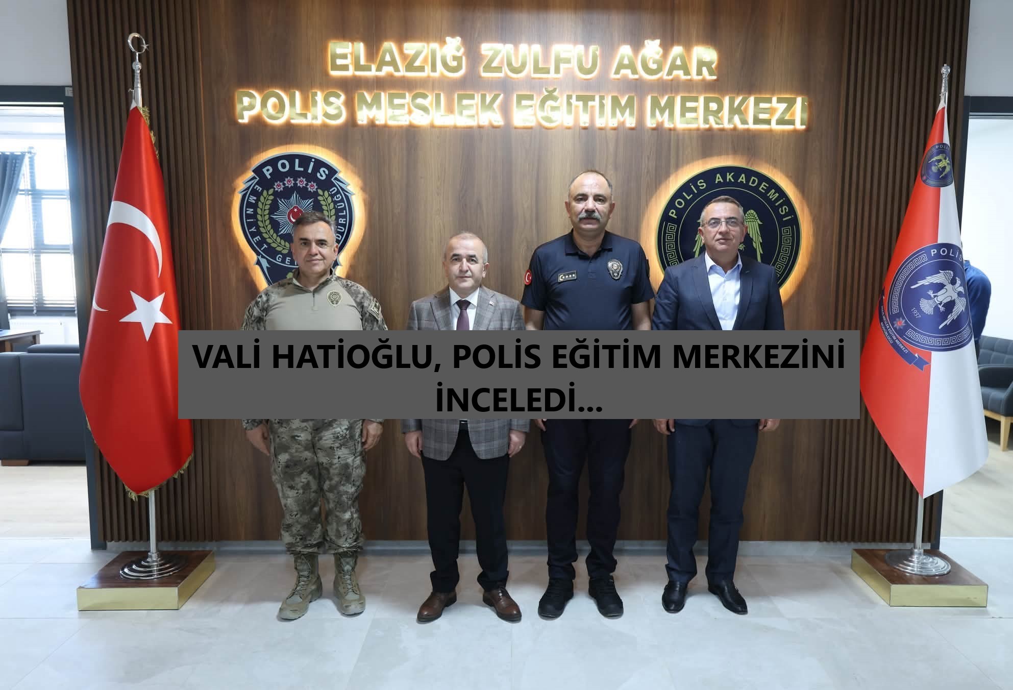 VALİ HATİOĞLU, POLİS EĞİTİM MERKEZİNİ İNCELEDİ